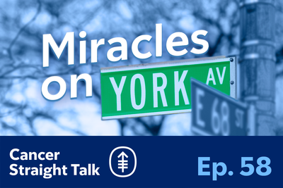 Miracles on York Avenue: Inspiring Stories from MSK Patients & Staff